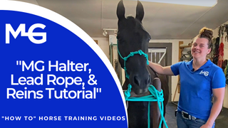 Kelsey Gascon with a horse - Thumbnail for 'How To' Horse Training Video, featuring the MG Halter, Lead Rope, & Reins Tutorial, showcasing the proper use and application of the MG Halter, Lead Rope, and Reins for effective horse training.